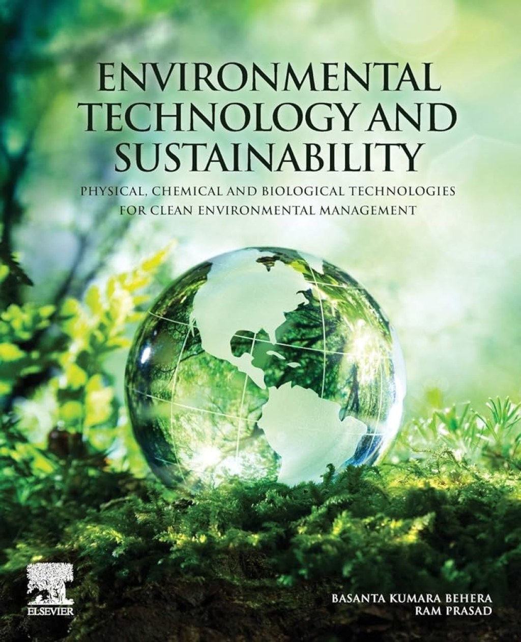 Picture of: Environmental Technology and Sustainability: Physical, Chemical and  Biological Technologies for Clean Environmental Management