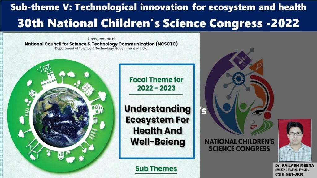 Picture of: Technological innovation for ecosystem and healthth National Children’s  Science Congress –